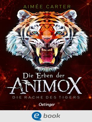 cover image of Die Erben der Animox 5. Die Rache des Tigers